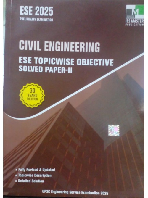 ESE 2025 Civil Engineering ESE Topicwise Objective Solved Paper 2 at Ashirwad Publication